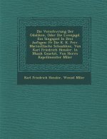 Verschw Rung Der Odaliken, Oder Die L Wenjagd. Ein Singspiel in Drei Aufz Gen: Fur Die K. K. Priv. Marinellische Schaub Hne, Von Karl Friedrich Hensle