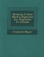 N Rnberg U Seine Merkw Rdigkeiten Ein Wegweiser F R Fremde