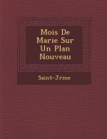 Mois de Marie Sur Un Plan Nouveau