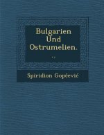 Bulgarien Und Ostrumelien...