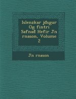 Islenzkar J S Gur Og Fint Ri Safna Hefir J N Rnason, Volume 2
