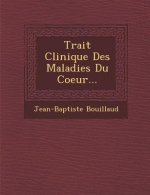 Trait Clinique Des Maladies Du Coeur...