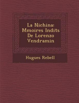 La Nichina: M Moires in Dits de Lorenzo Vendramin
