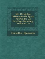 N Tt Kirkjubla: H Lfsm Na Arrit Fyrir Kristind M Og Krist Lega Menning, Volumes 1-2