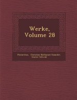Werke, Volume 28