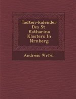 Todten-kalender Des St. Katharina Klosters In N�rnberg