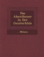 Das Abentheuer in Der Geisterh Hle