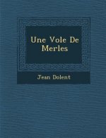 Une Vol E de Merles