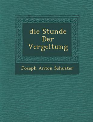 Die Stunde Der Vergeltung