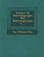 Ziekten En Beschadigingen Der Kultuurgewassen ...