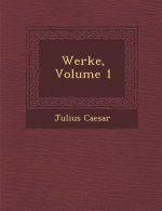 Werke, Volume 1