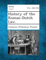 History of the Roman-Dutch Law