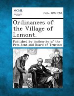 Ordinances of the Village of Lemont.