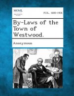 By-Laws of the Town of Westwood.
