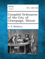 Compiled Ordinances of the City of Champaign, Illinois