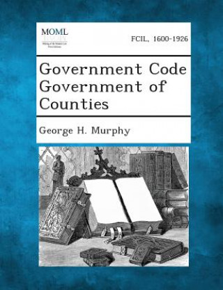 Government Code Government of Counties