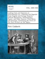 Leading Cases and Opinions on International Law, Collected and Digested from English and Foreign Reports, Official Documents, Parliamentary Papers, an