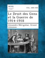 Le Droit Des Gens Et La Guerre de 1914-1918