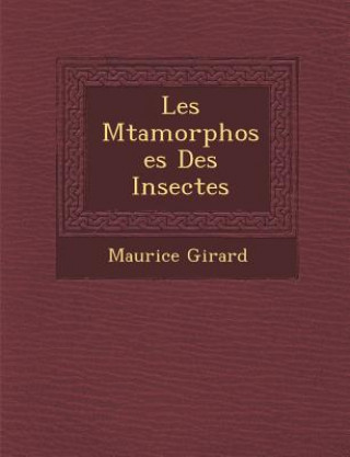 Les M Tamorphoses Des Insectes