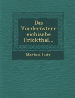 Das Vorderosterreichische Frickthal...