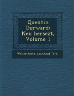 Quentin Durward: Neu Bersezt, Volume 1