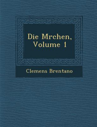 Die M�rchen, Volume 1