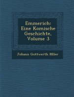Emmerich: Eine Komische Geschichte, Volume 3