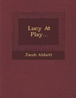 Lucy at Play...