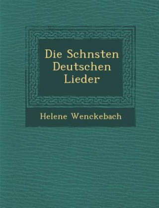 Die Sch Nsten Deutschen Lieder