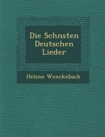 Die Sch Nsten Deutschen Lieder