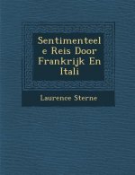 Sentimenteele Reis Door Frankrijk En Itali
