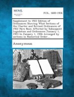 Supplement to 1922 Edition of Ordinances Showing What Sections of the Charter and Revised Ordinances of 1922 Have Been Affected by Subsequent Legislat