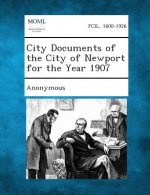 City Documents of the City of Newport for the Year 1907