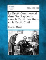 Le Droit Commercial Dans Ses Rapports Avec Le Droit Des Gens Et Le Droit Civil
