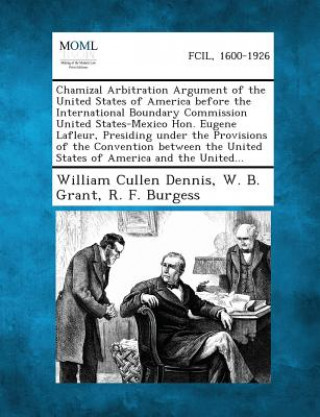 Chamizal Arbitration Argument of the United States of America Before the International Boundary Commission United States-Mexico Hon. Eugene LaFleur, P