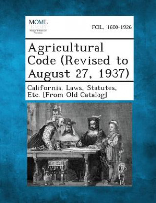 Agricultural Code (Revised to August 27, 1937)