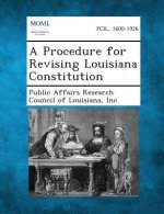A Procedure for Revising Louisiana Constitution