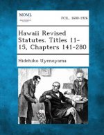 Hawaii Revised Statutes. Titles 11-15, Chapters 141-280