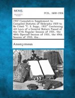 1937 Cumulative Supplement to Compiled Statutes of Nebraska 1929 to Be Cited: C. S. Supp., 1937 Containing All Laws of a General Nature Passed at Th