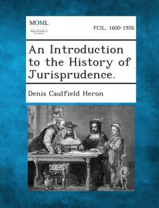 An Introduction to the History of Jurisprudence.