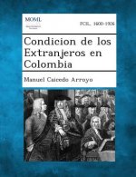 Condicion de Los Extranjeros En Colombia