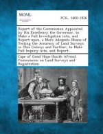 Report of the Commission Appointed by His Excellency the Governor, to Make a Full Investigation Into, and Report Upon, a More Adequate Means of Testin