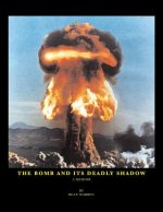 Bomb And Its Deadly Shadow
