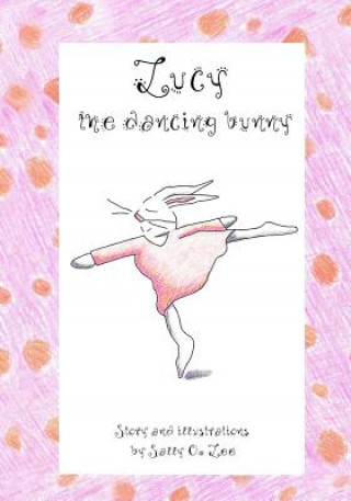 Lucy, the dancing bunny