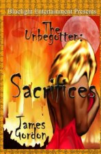 The Unbegotten: Sacrifices