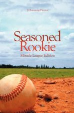 Seasoned Rookie
