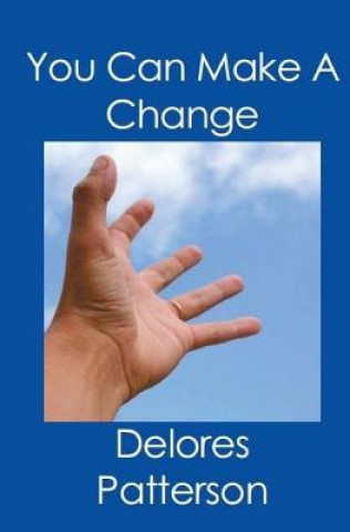 You Can Make A Change