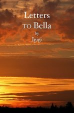 Letters To Bella