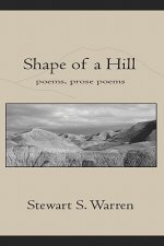 Shape of a Hill<br>poetry, prose poetry
