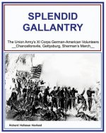 Splendid Gallantry: The Union Army XI Corps
